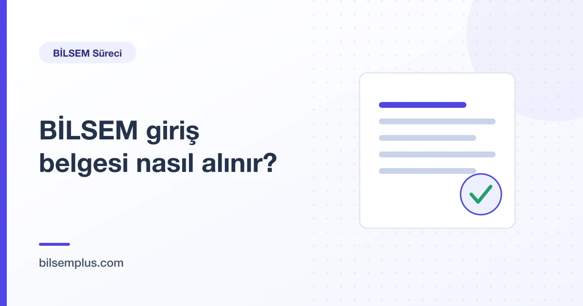 Onay mührü bulunan resmî belge çizimi — BİLSEM giriş belgesi