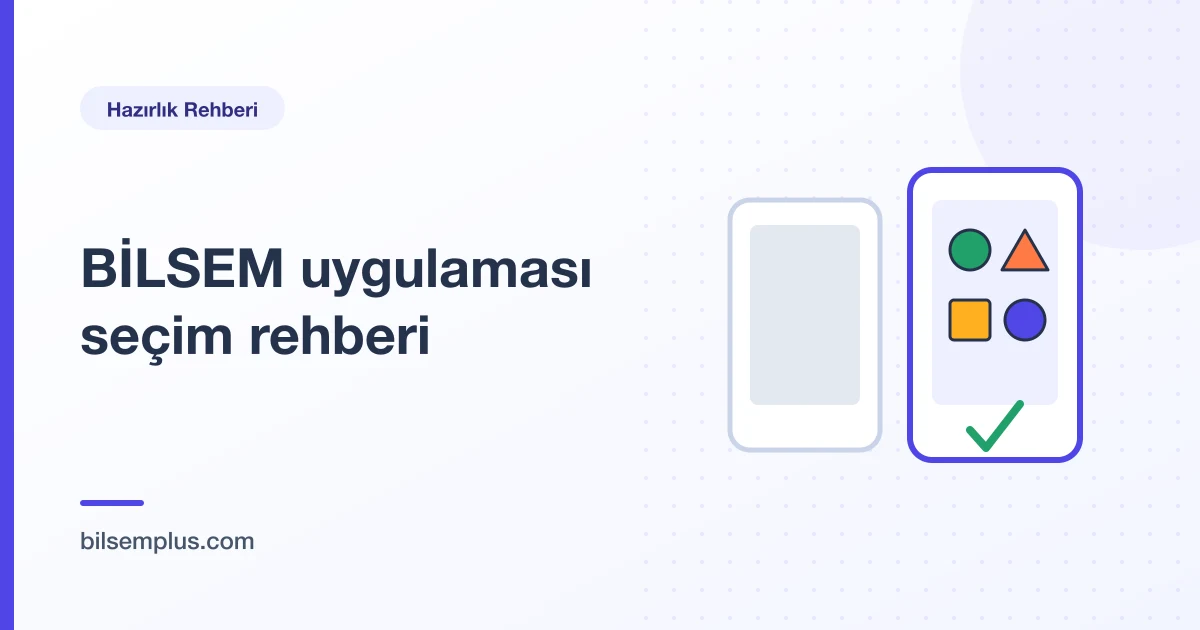 Yan yana iki telefon ekranı ve onay işareti çizimi — BİLSEM uygulaması seçim rehberi