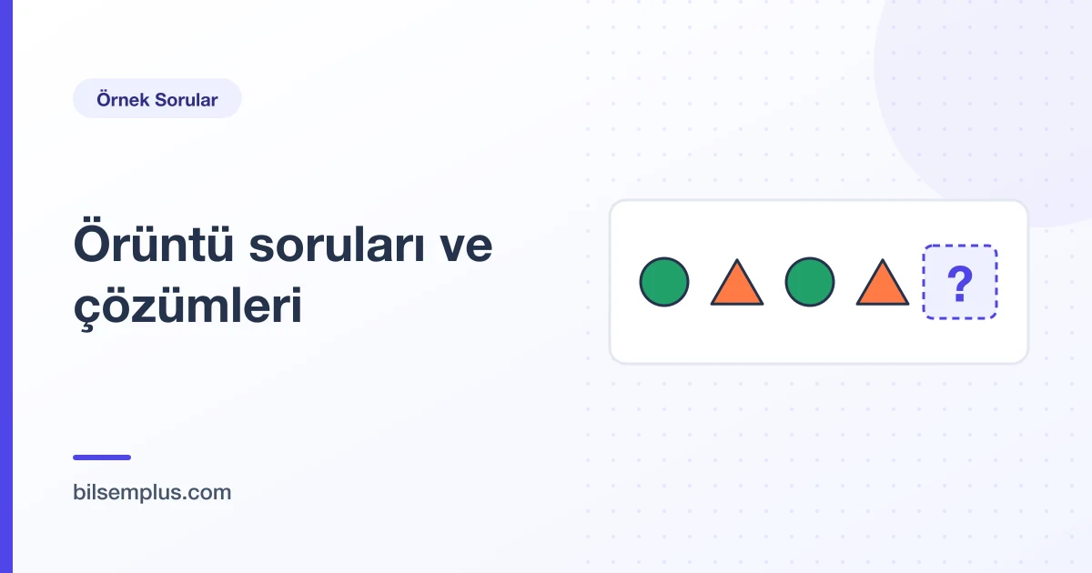 Daire ve üçgenlerin tekrarlandığı, son adımı soru işaretli örüntü dizisi — BİLSEM örüntü soruları